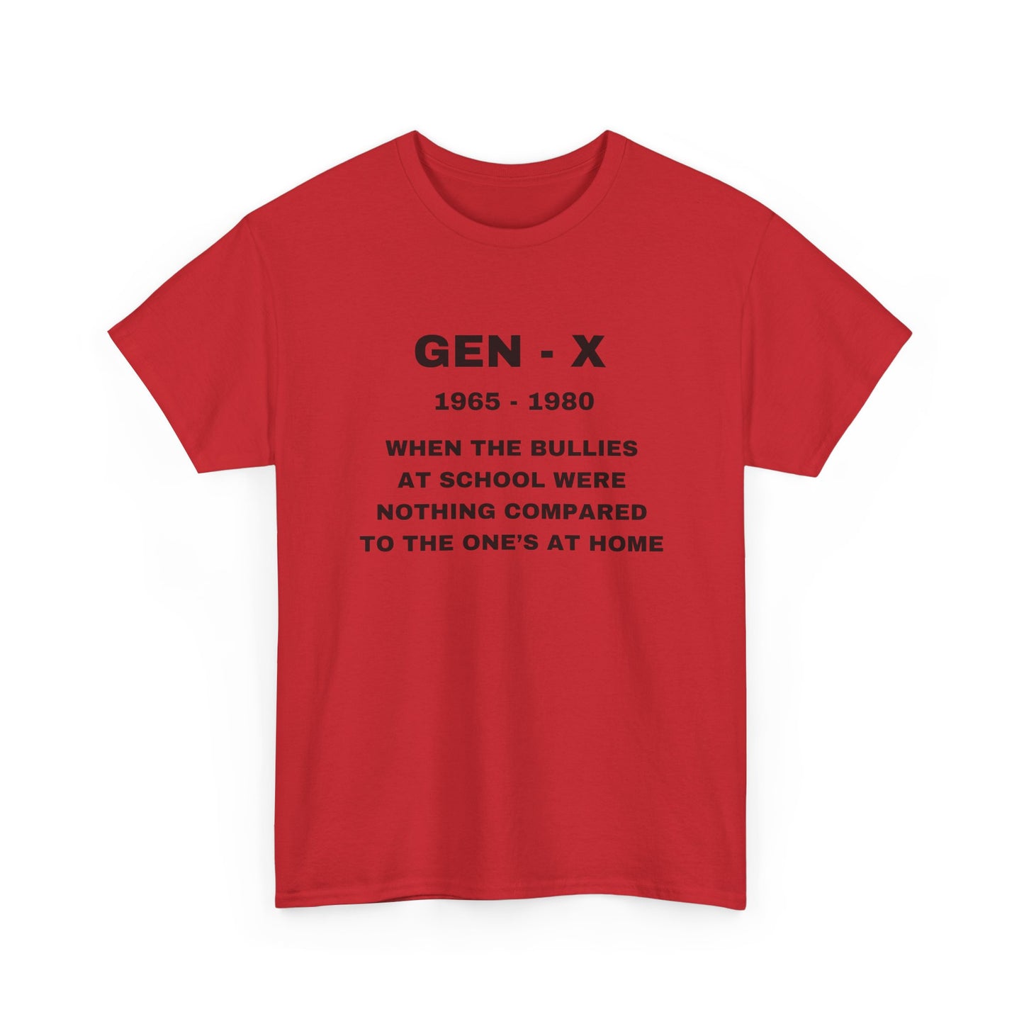 GEN-X-WHEN THE BULLIES AT SCHOOL WERE NOTHING COMPARED TO THE ONES AT HOME