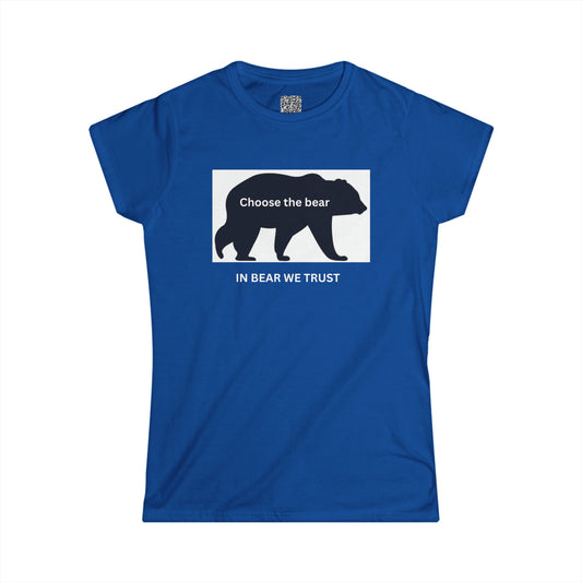 Bear - IN BEAR WE TRUST - Women's Softstyle Tee