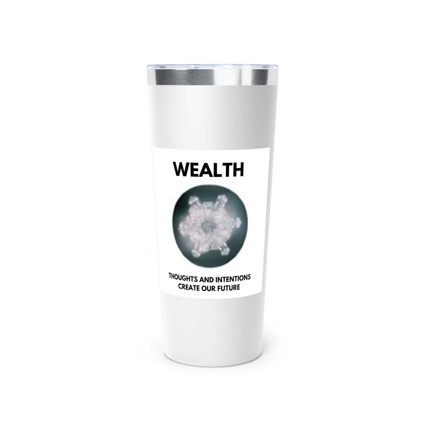 Wealth - Water Crystal - clear- Copper Vacuum Insulated Tumbler, 22oz