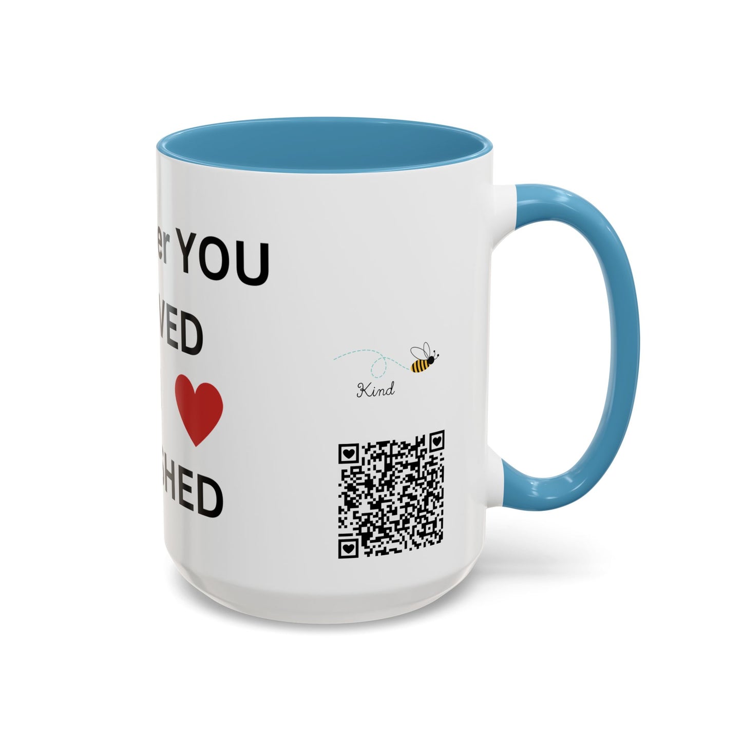 Bee Kind - Remember you are loved and cherished - Accent Coffee Mug (11, 15oz)