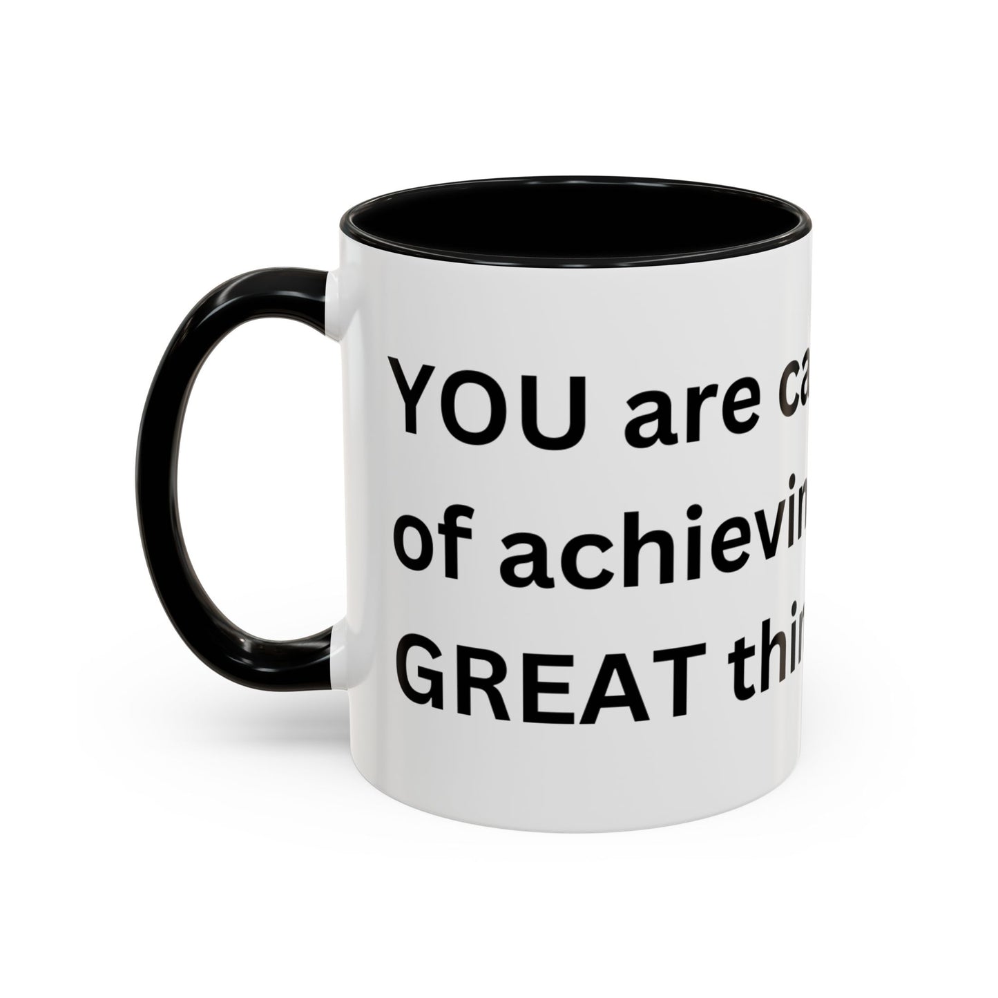 Bee Kind - You are capable of achieving great things  - Accent Coffee Mug (11, 15oz)