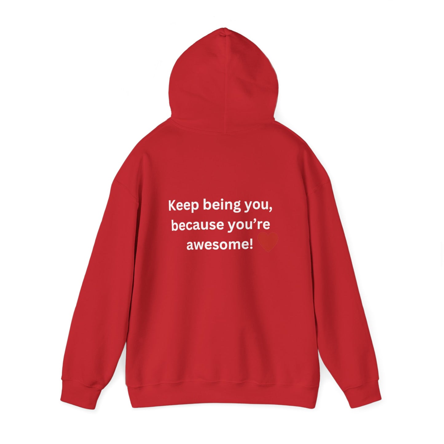 Bee Kind - (Back)-Keep Being You, because you're awesome! - Unisex Heavy Blend™ Hooded Sweatshirt