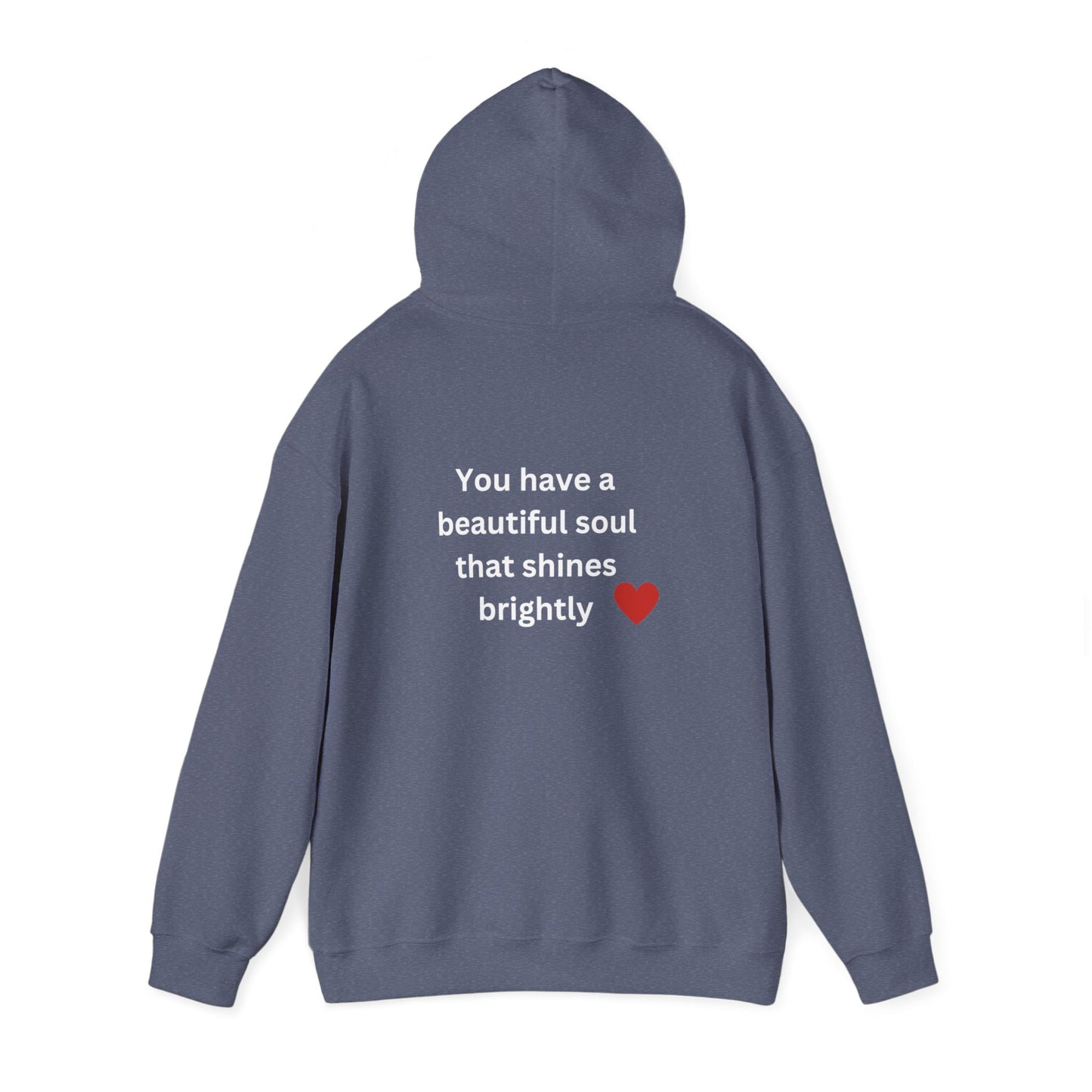 Bee Kind (Back) You have a beautiful soul that shines brightly - Unisex Heavy Blend™ Hooded Sweatshirt