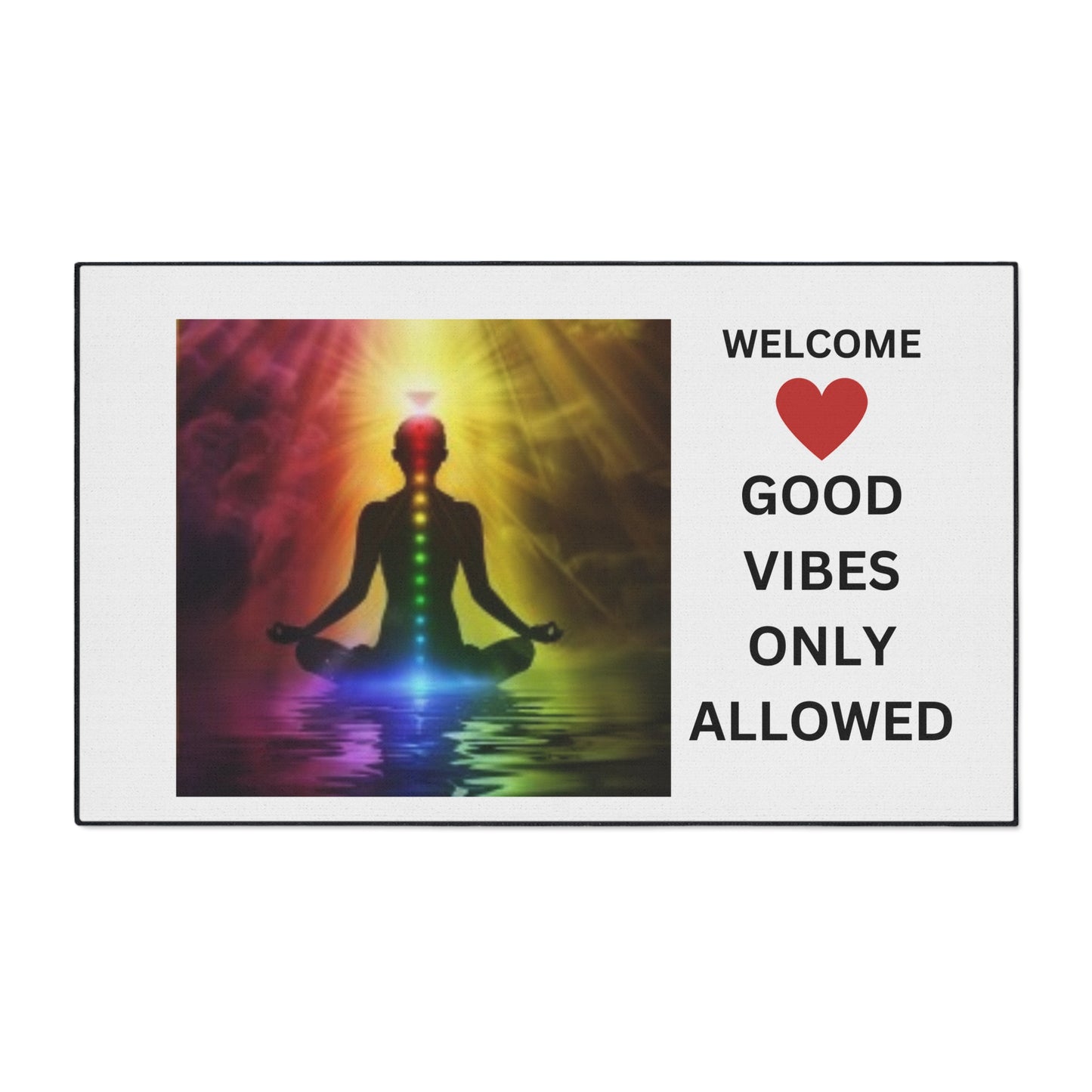 Welcome - Good vibes only allowed - Heavy Duty Floor Mat