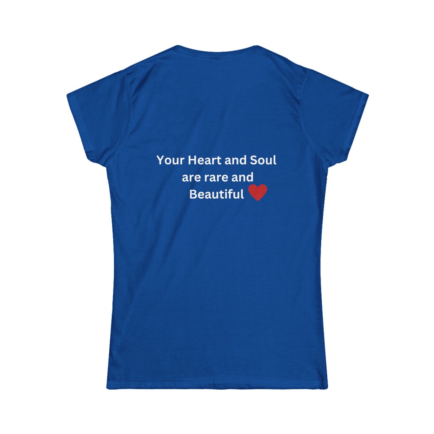 Bee Kind (Back) Your heart and soul are rare and beautiful - Women's Softstyle Tee