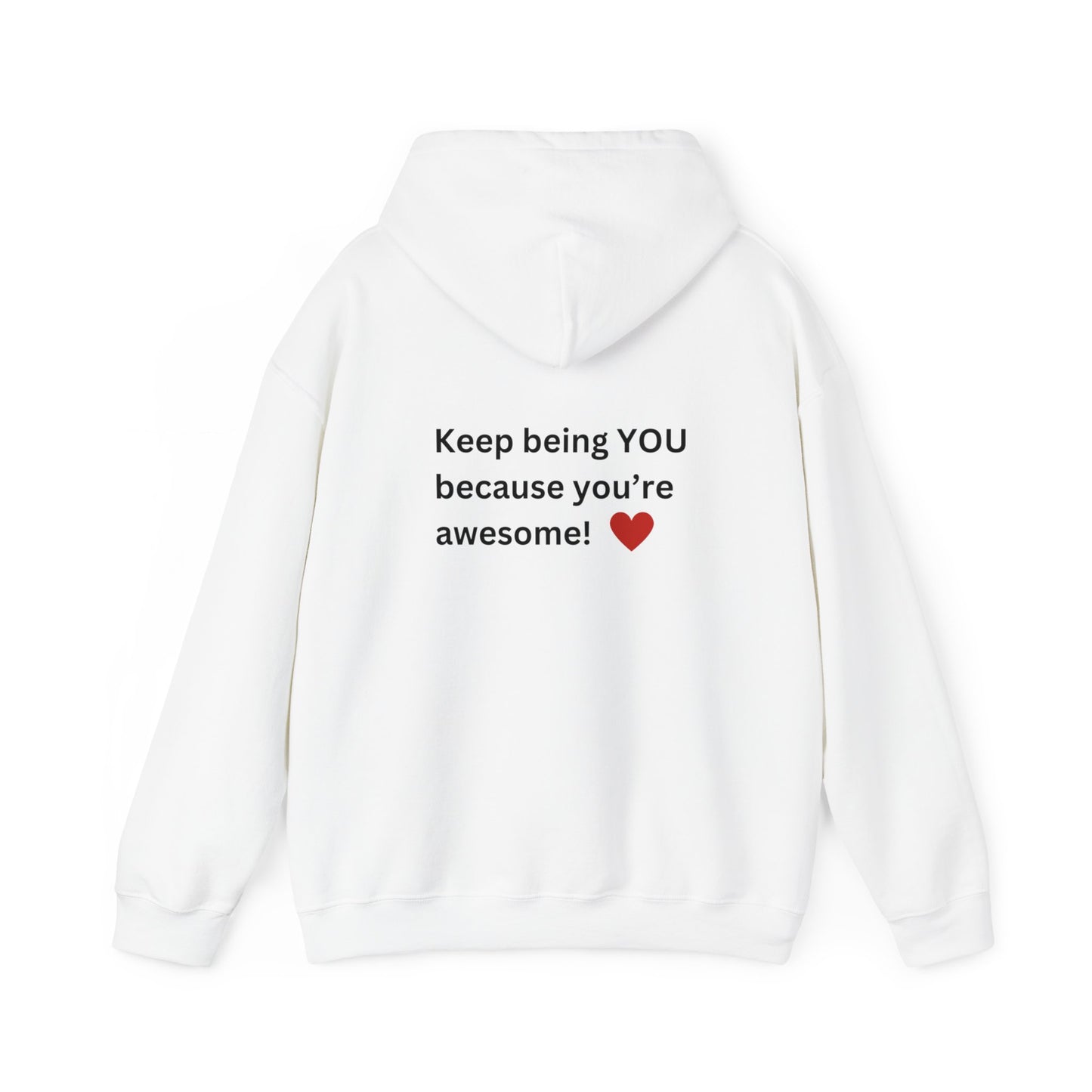 Bee Kind - (Back)-Keep Being You, because you're awesome! - Unisex Heavy Blend™ Hooded Sweatshirt