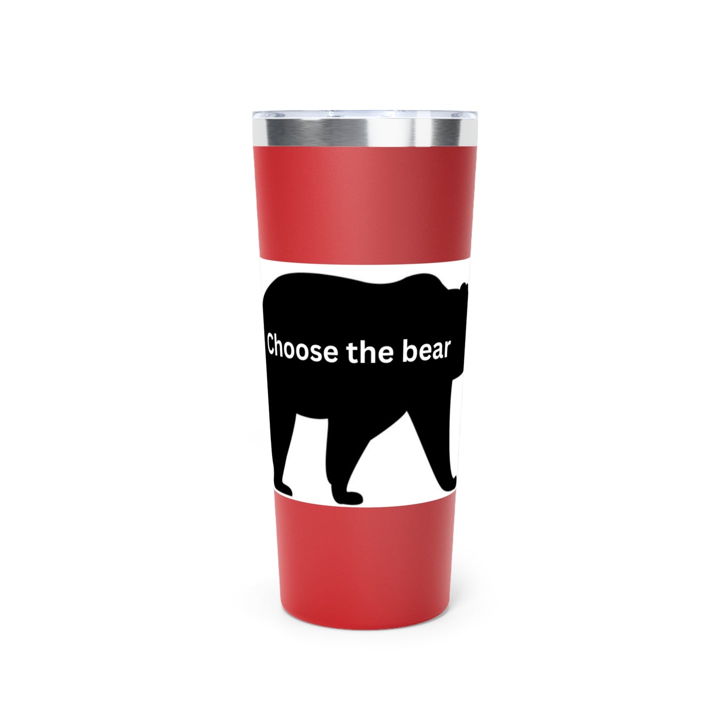 Bear - Choose the Bear - Copper Vacuum Insulated Tumbler, 22oz