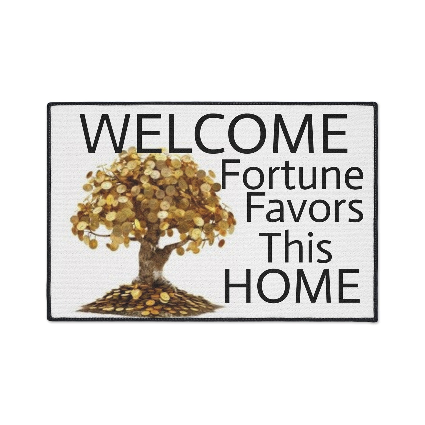 Welcome- Fortune Favors This HOME - Heavy Duty Floor Mat