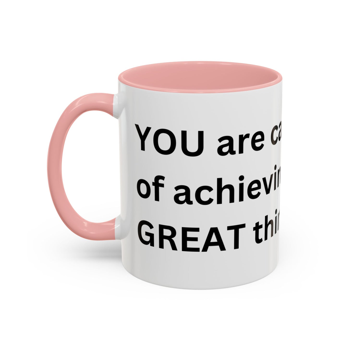 Bee Kind - You are capable of achieving great things  - Accent Coffee Mug (11, 15oz)