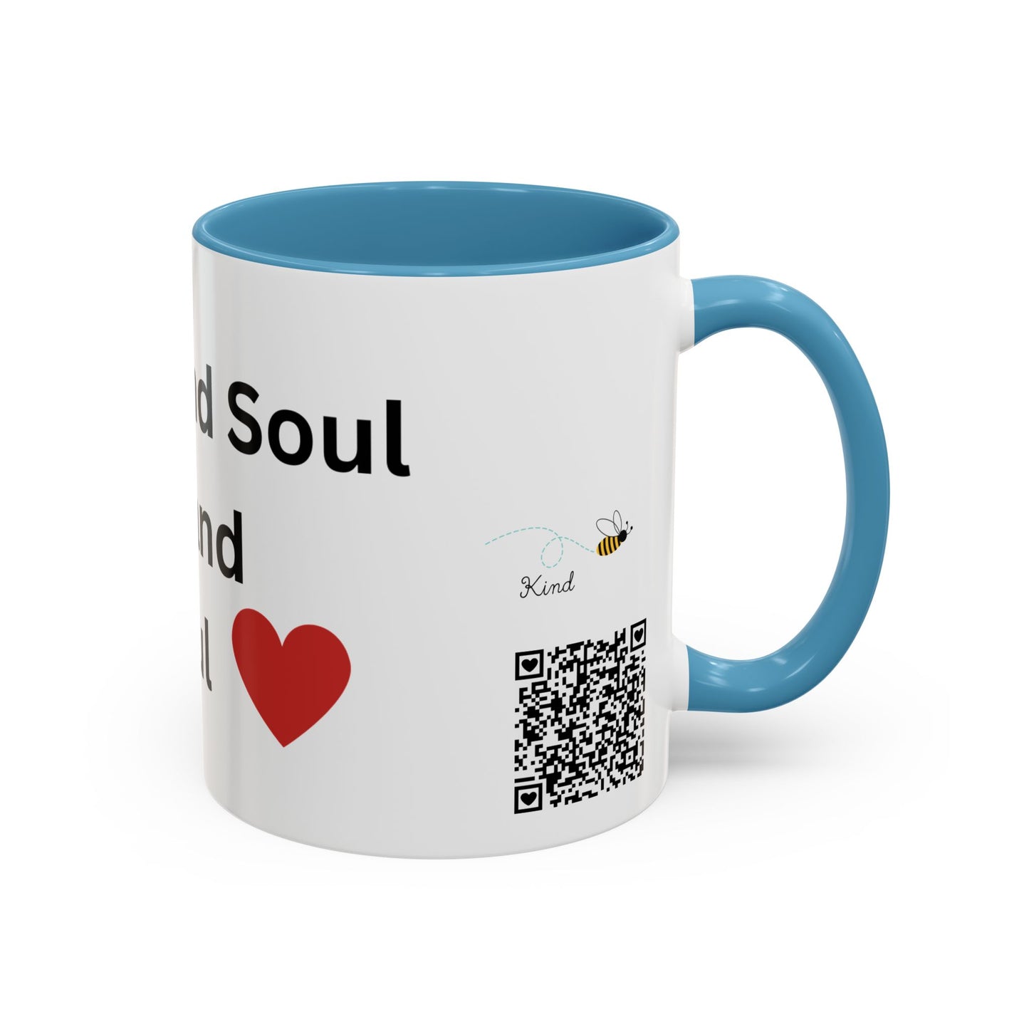 Bee Kind - Your Heart and Soul are rare and beautiful - Accent Coffee Mug (11, 15oz)