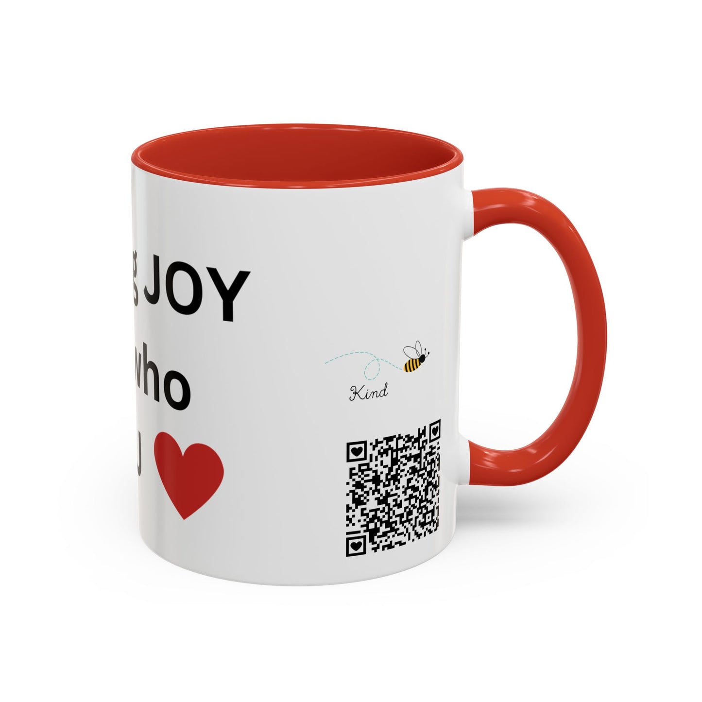 Bee Kind - You bring joy to those that know you - Accent Coffee Mug (11, 15oz)