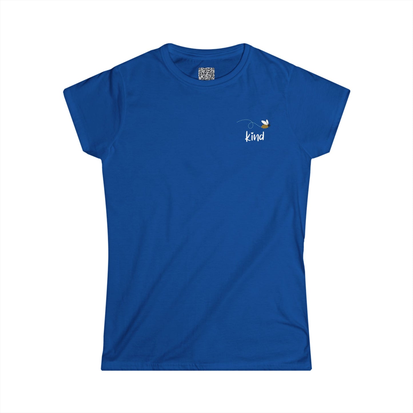 Bee Kind (Back) You are capable of achieving great things - Women's Softstyle Tee