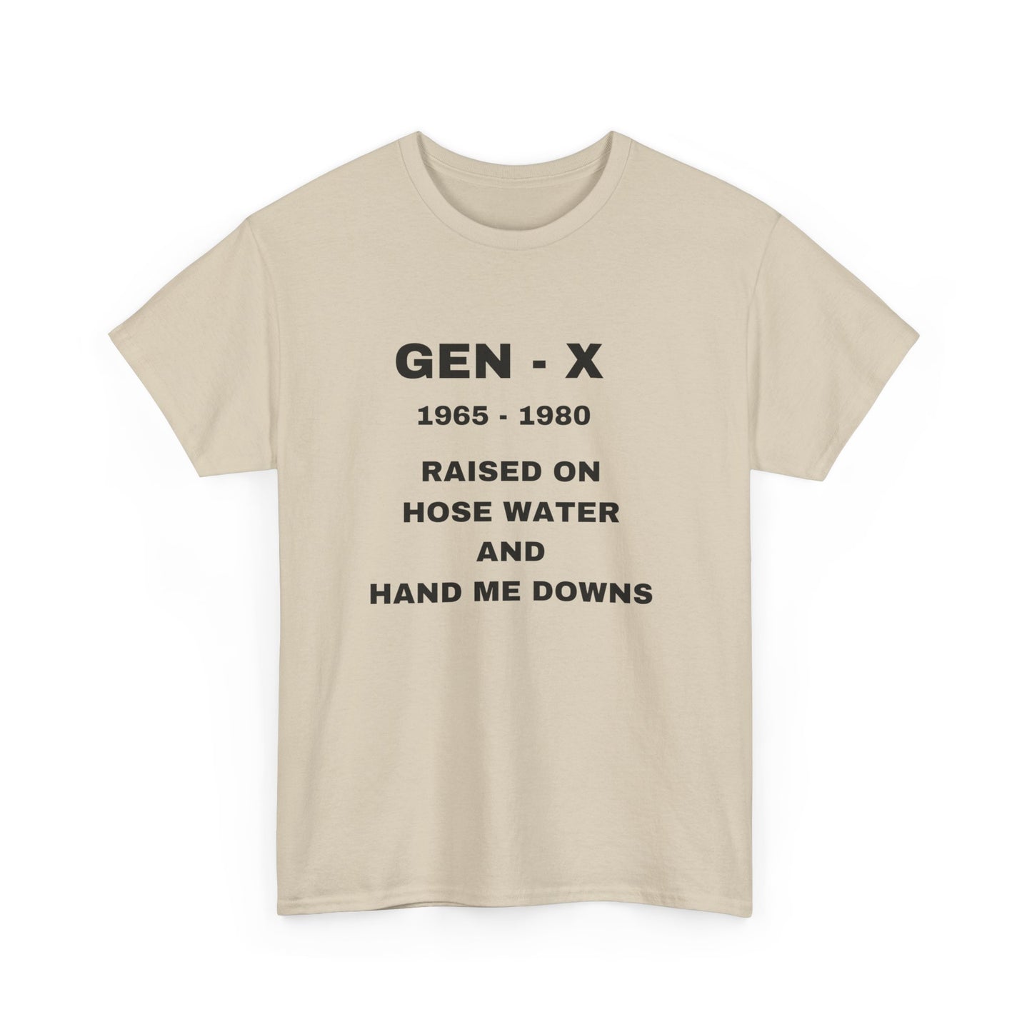 GEN-X-RAISED ON HOSE WATER AND HAND ME DOWNS