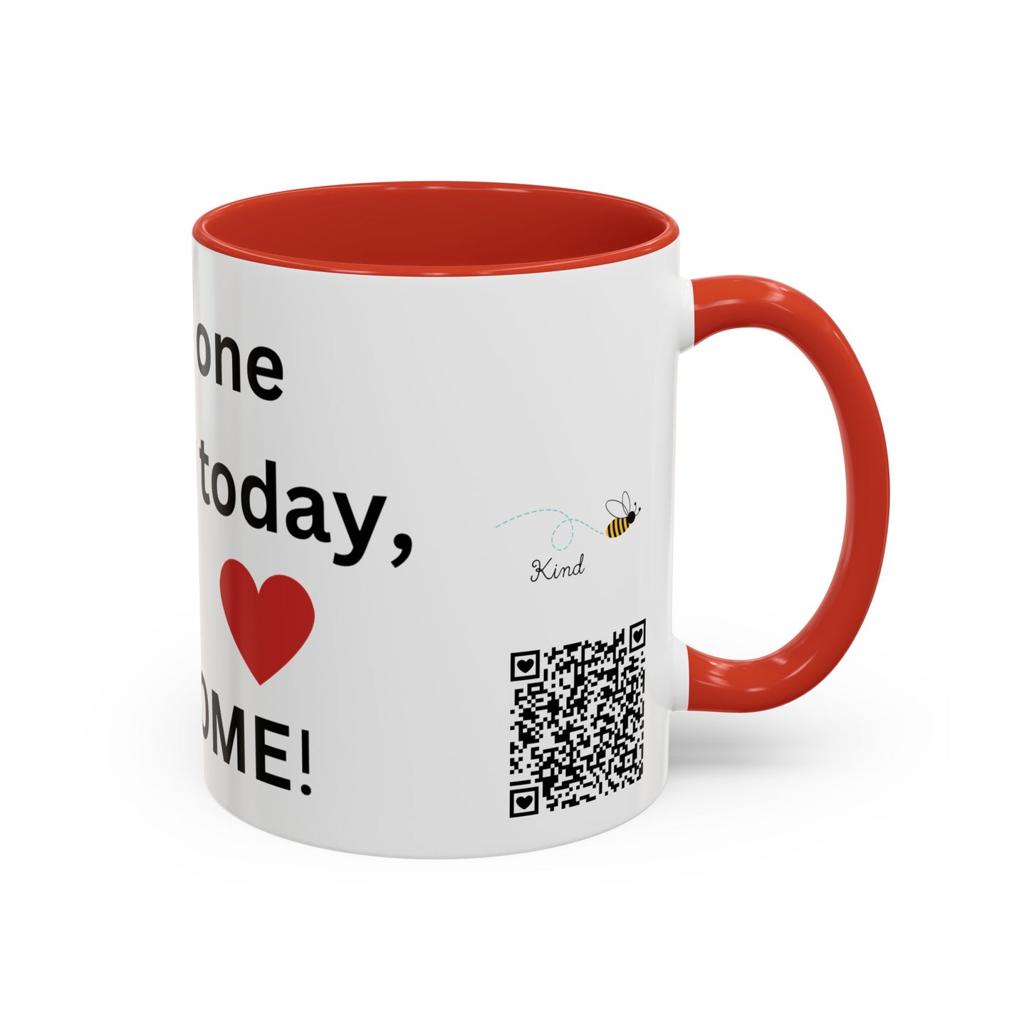 Bee Kind - In case no one has told you today, you are awesome - Accent Coffee Mug (11, 15oz)