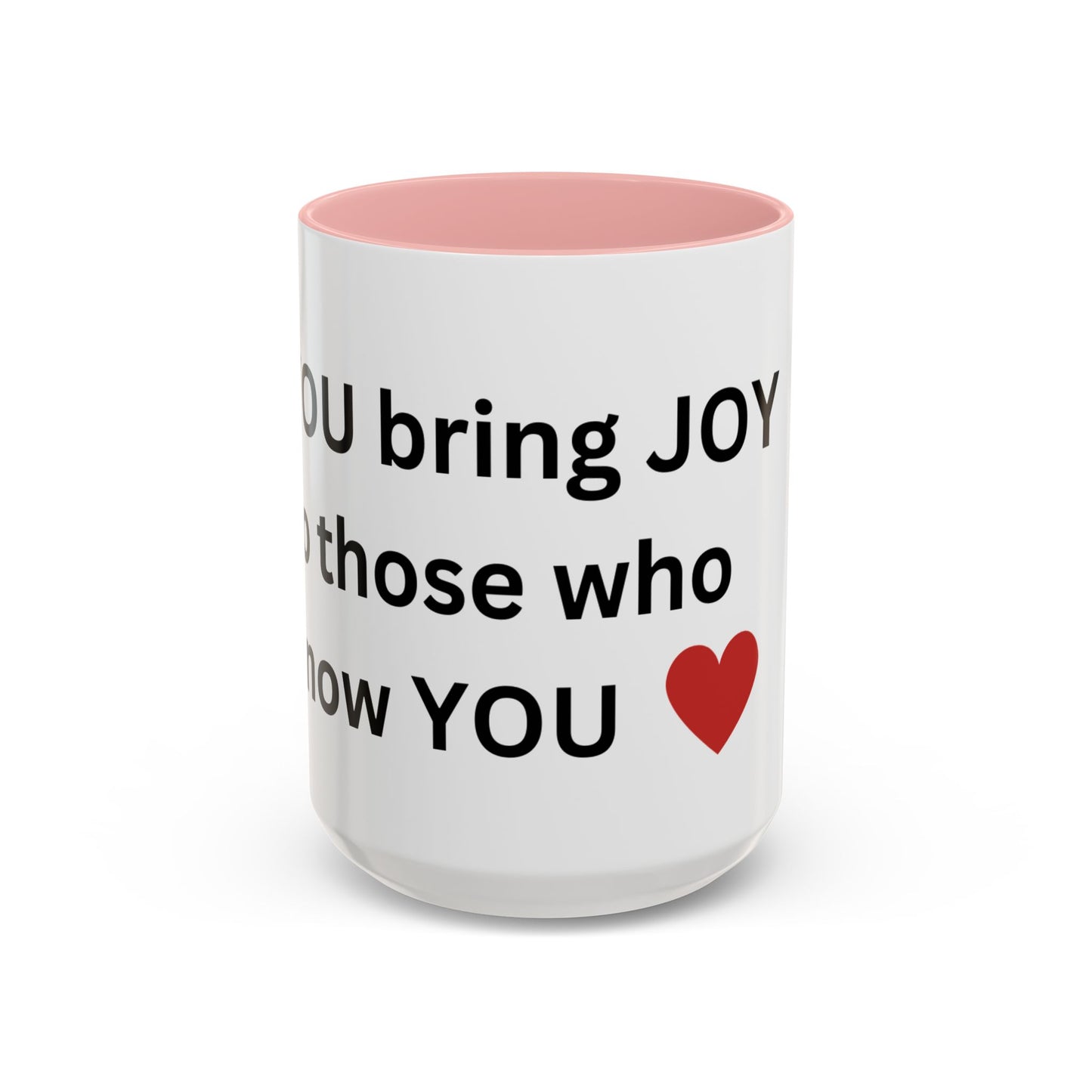 Bee Kind - You bring joy to those that know you - Accent Coffee Mug (11, 15oz)