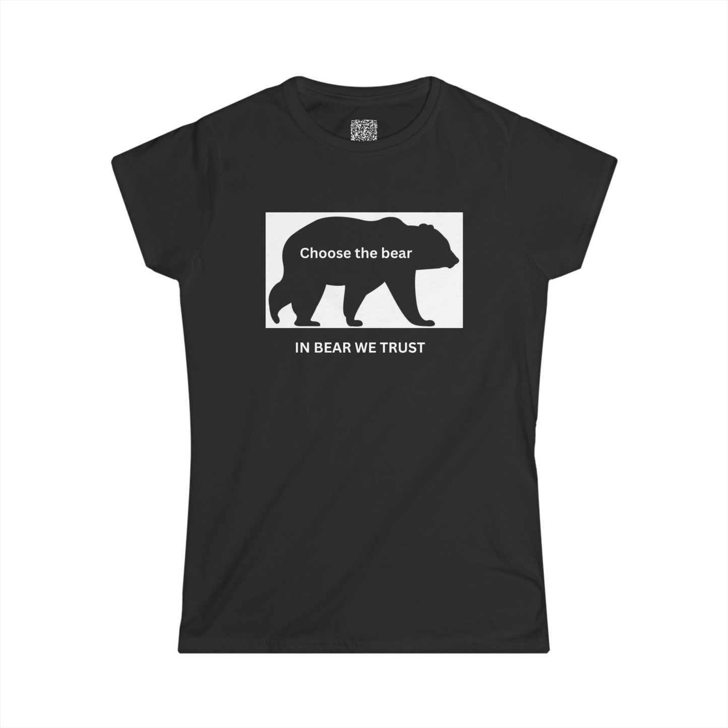 Bear - IN BEAR WE TRUST - Women's Softstyle Tee