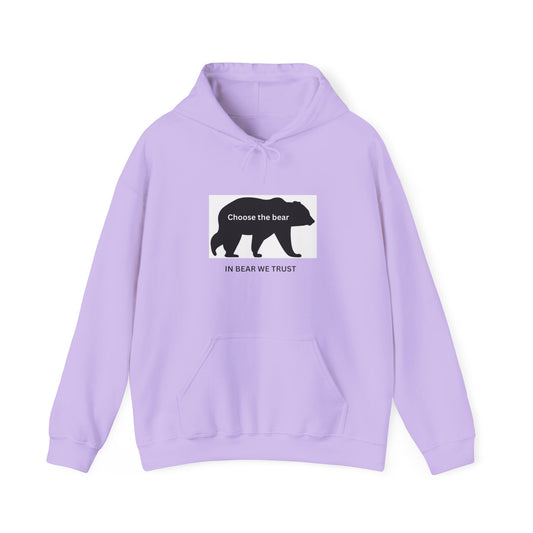 Bear- In bear we trust- Hooded Sweatshirt