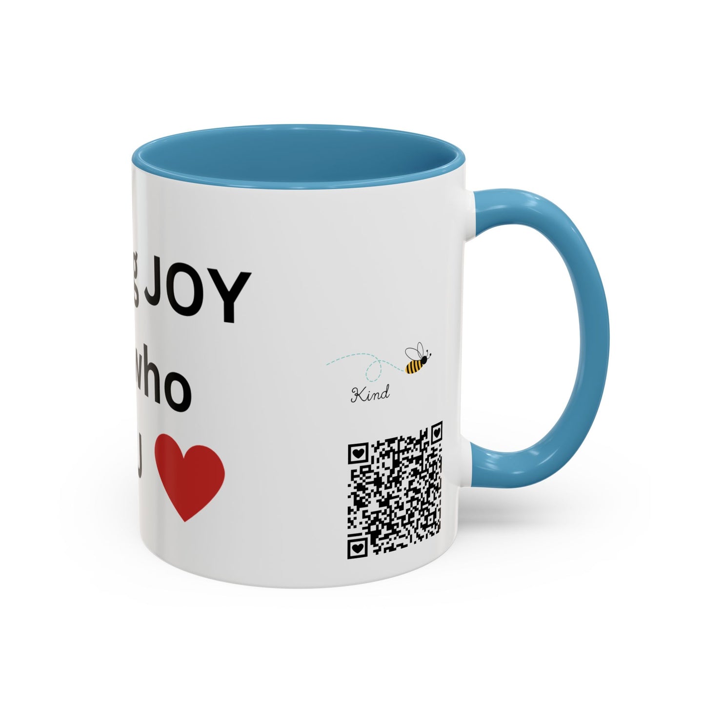 Bee Kind - You bring joy to those that know you - Accent Coffee Mug (11, 15oz)