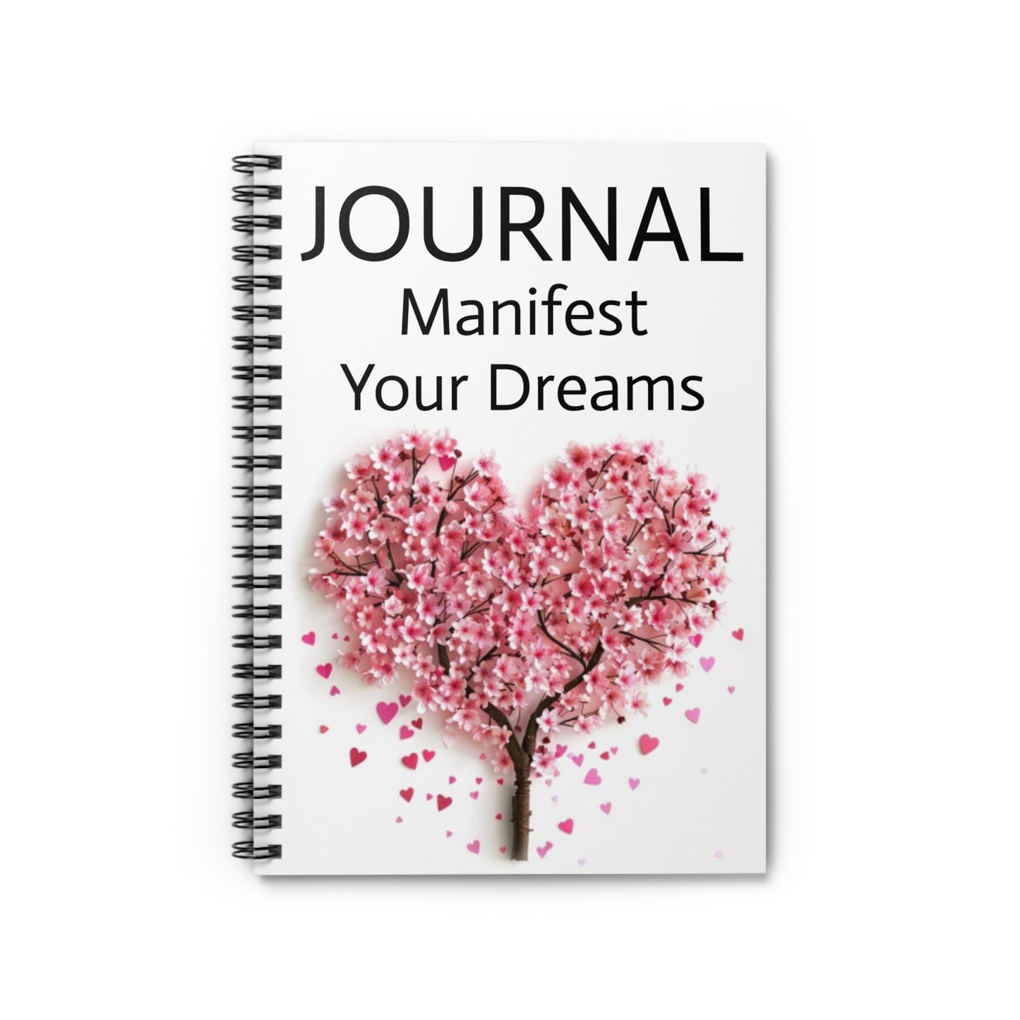 Journal- Manifest Your Dreams - Spiral Notebook - Ruled Line