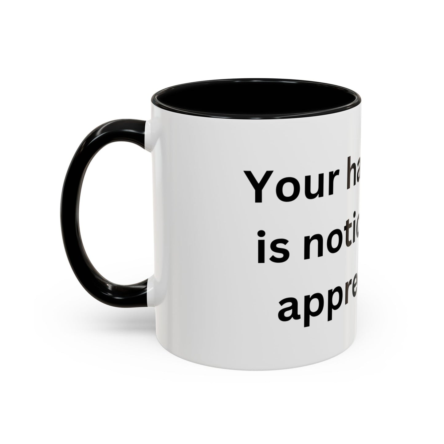 Bee Kind - Your hard work is noticed and appreciated - Accent Coffee Mug (11, 15oz)