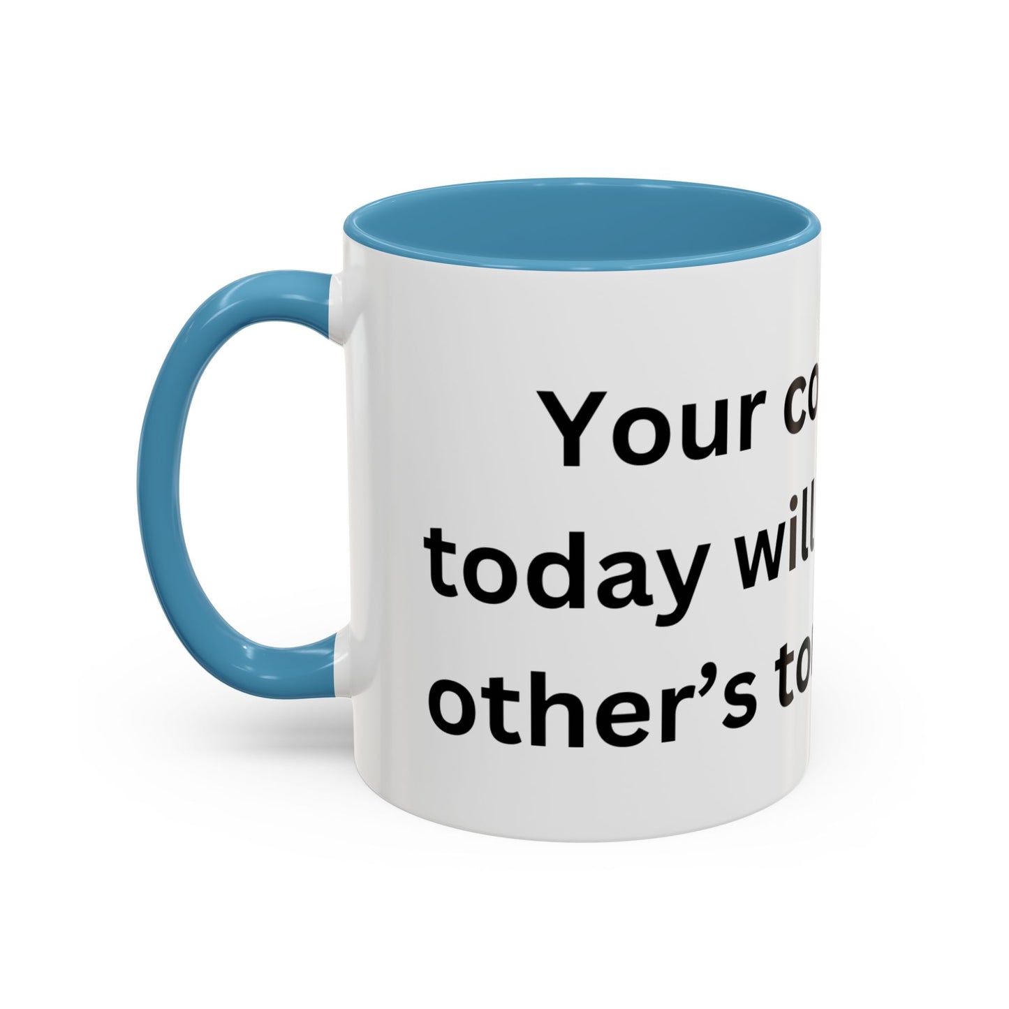 Bee Kind - Your courage today will inspire other's tomorrow - Accent Coffee Mug (11, 15oz)