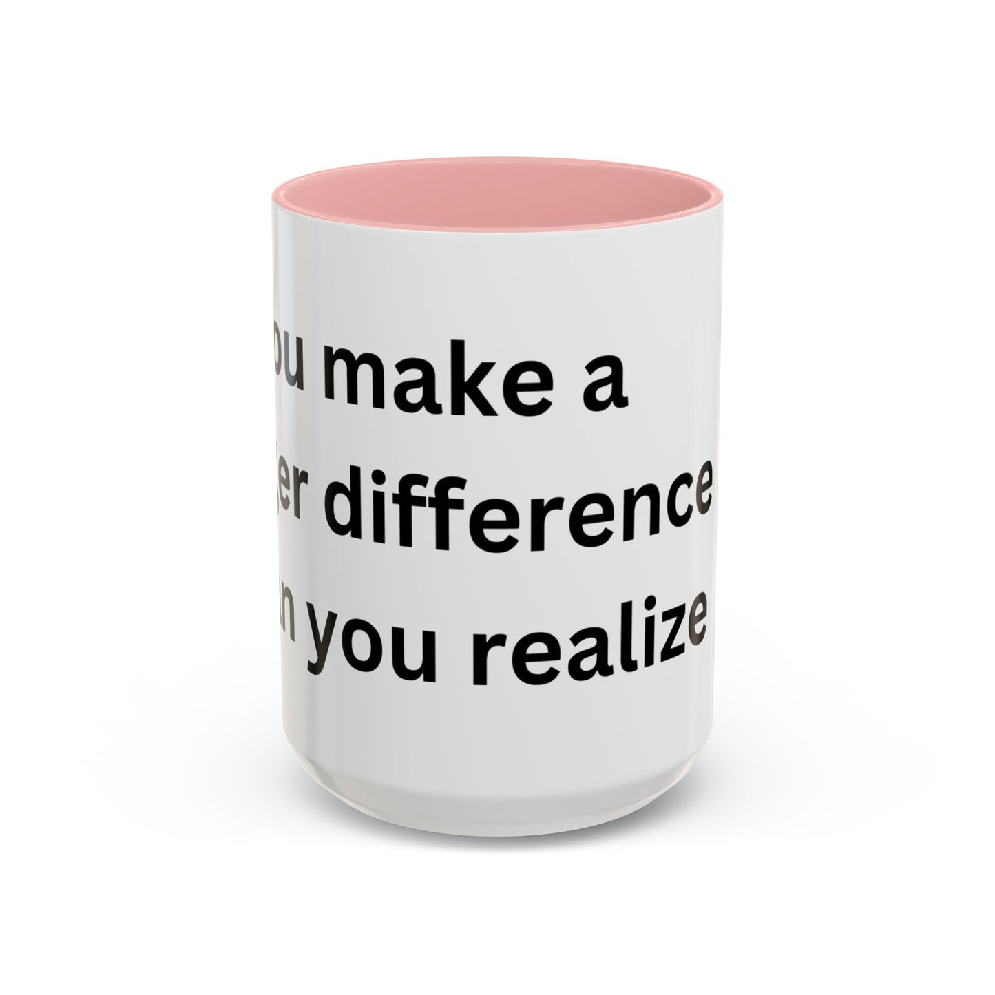 Bee Kind - You make a bigger difference than you realize - Accent Coffee Mug (11, 15oz)