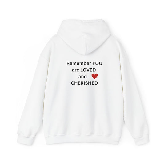 Bee Kind (Back) Remember You are LOVED and CHERISHED - Unisex Heavy Blend™ Hooded Sweatshirt