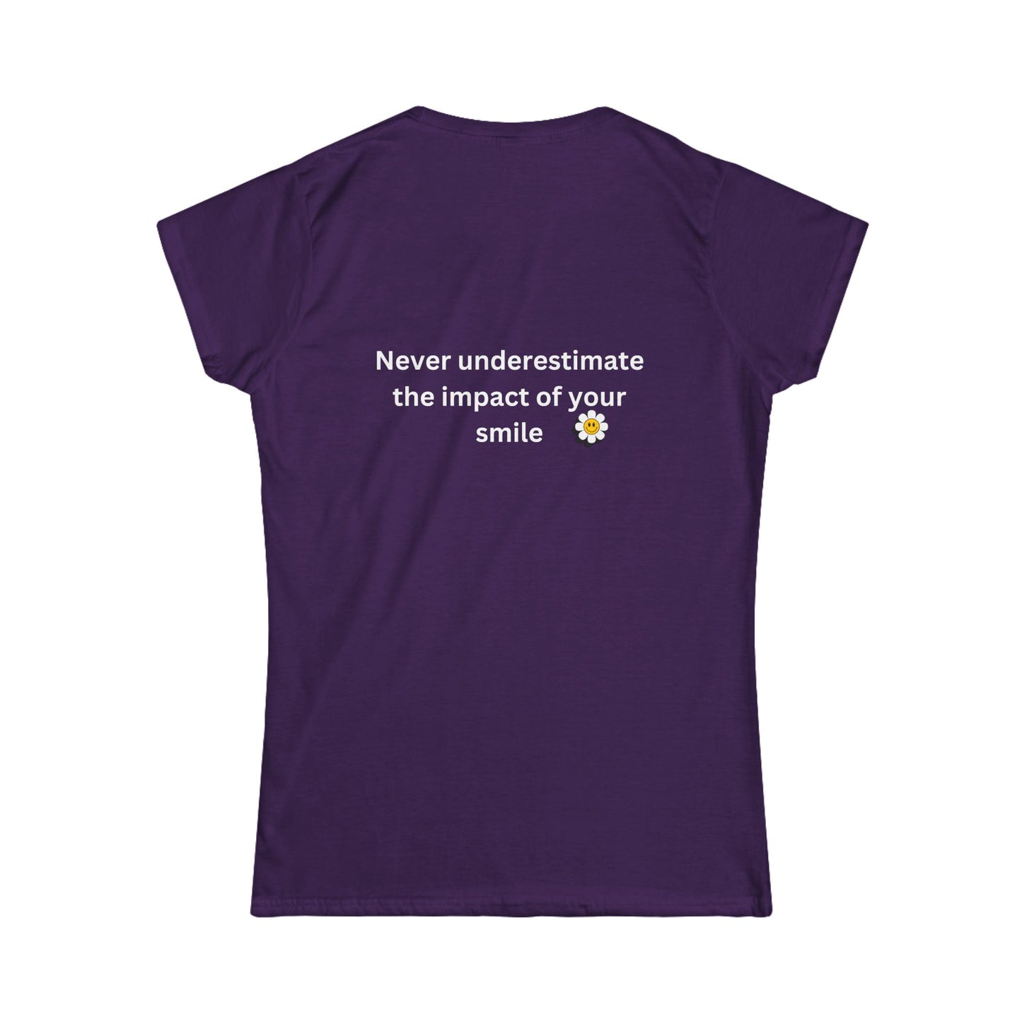 Bee Kind (Back) Never underestimate the impact of your smile - Women's Softstyle Tee