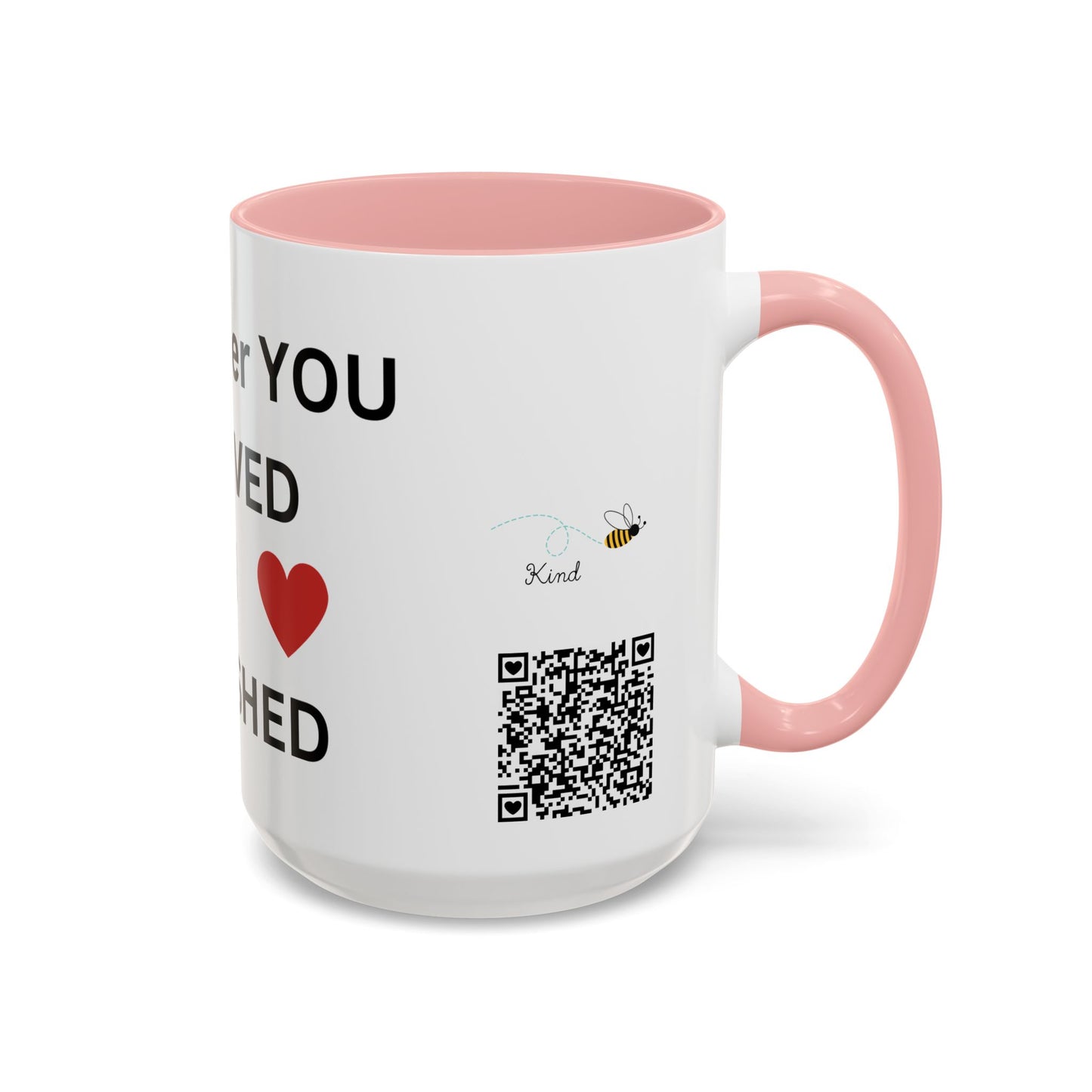 Bee Kind - Remember you are loved and cherished - Accent Coffee Mug (11, 15oz)