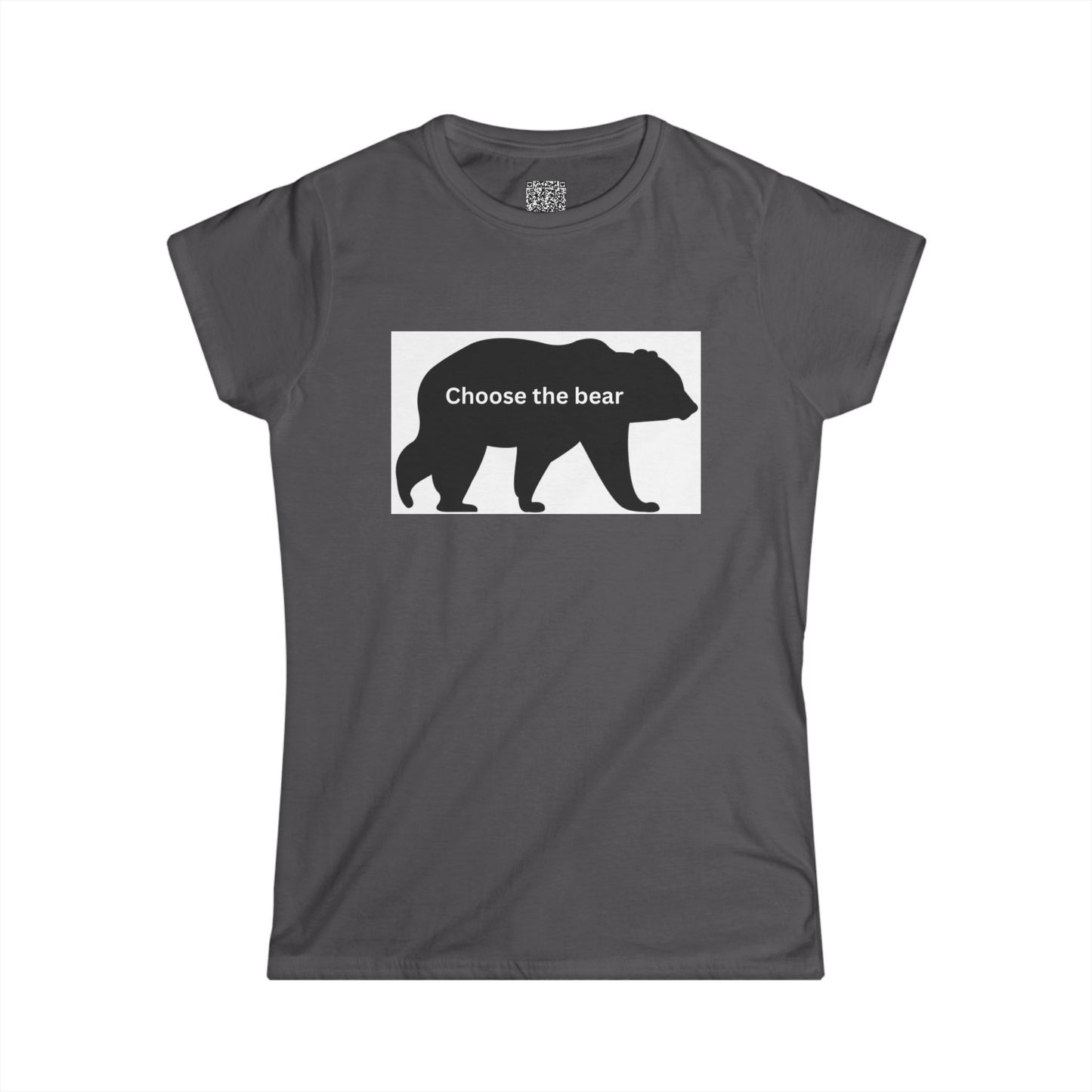 Bear- Choose the bear - Women's Softstyle Tee