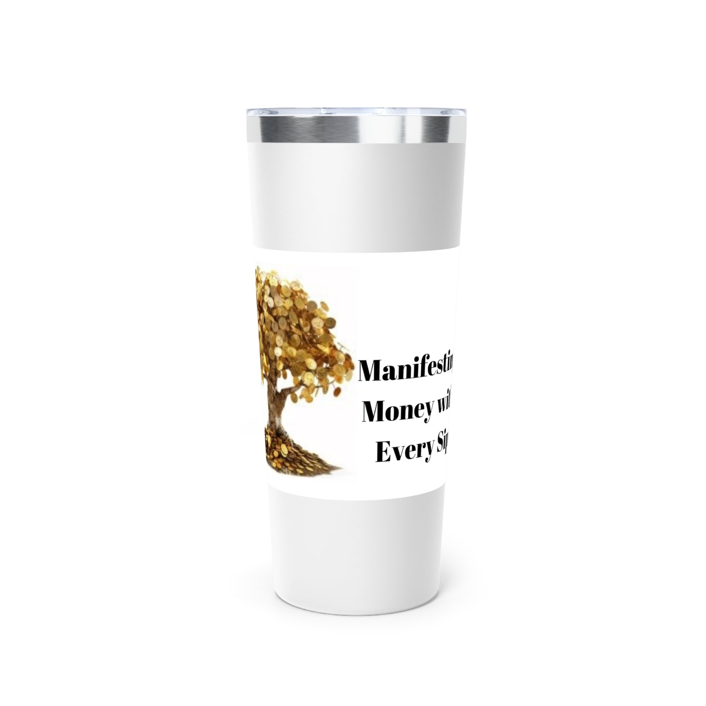 Money Tree- Manifesting Money with every sip - Copper Vacuum Insulated Tumbler, 22oz