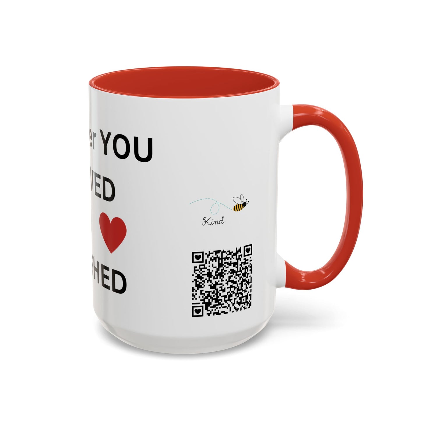 Bee Kind - Remember you are loved and cherished - Accent Coffee Mug (11, 15oz)