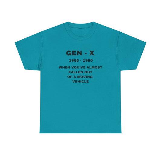 GEN-X-WHEN YOU'VE ALMOST FALLEN OUT OF A MOVING VEHICLE