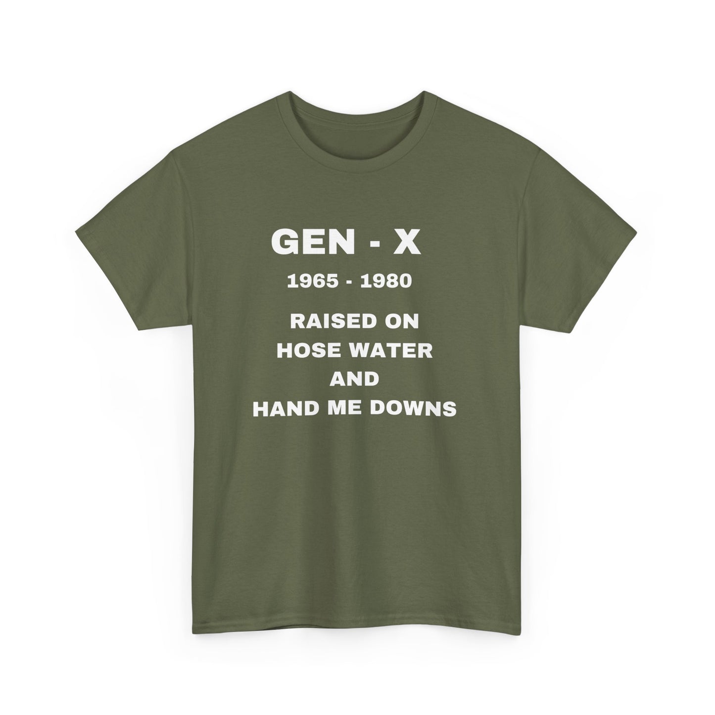 GEN-X-RAISED ON HOSE WATER AND HAND ME DOWNS