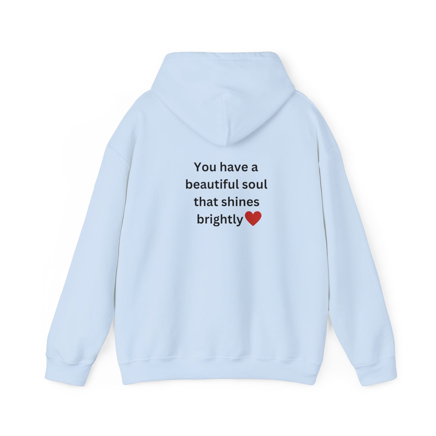 Bee Kind (Back) You have a beautiful soul that shines brightly - Unisex Heavy Blend™ Hooded Sweatshirt