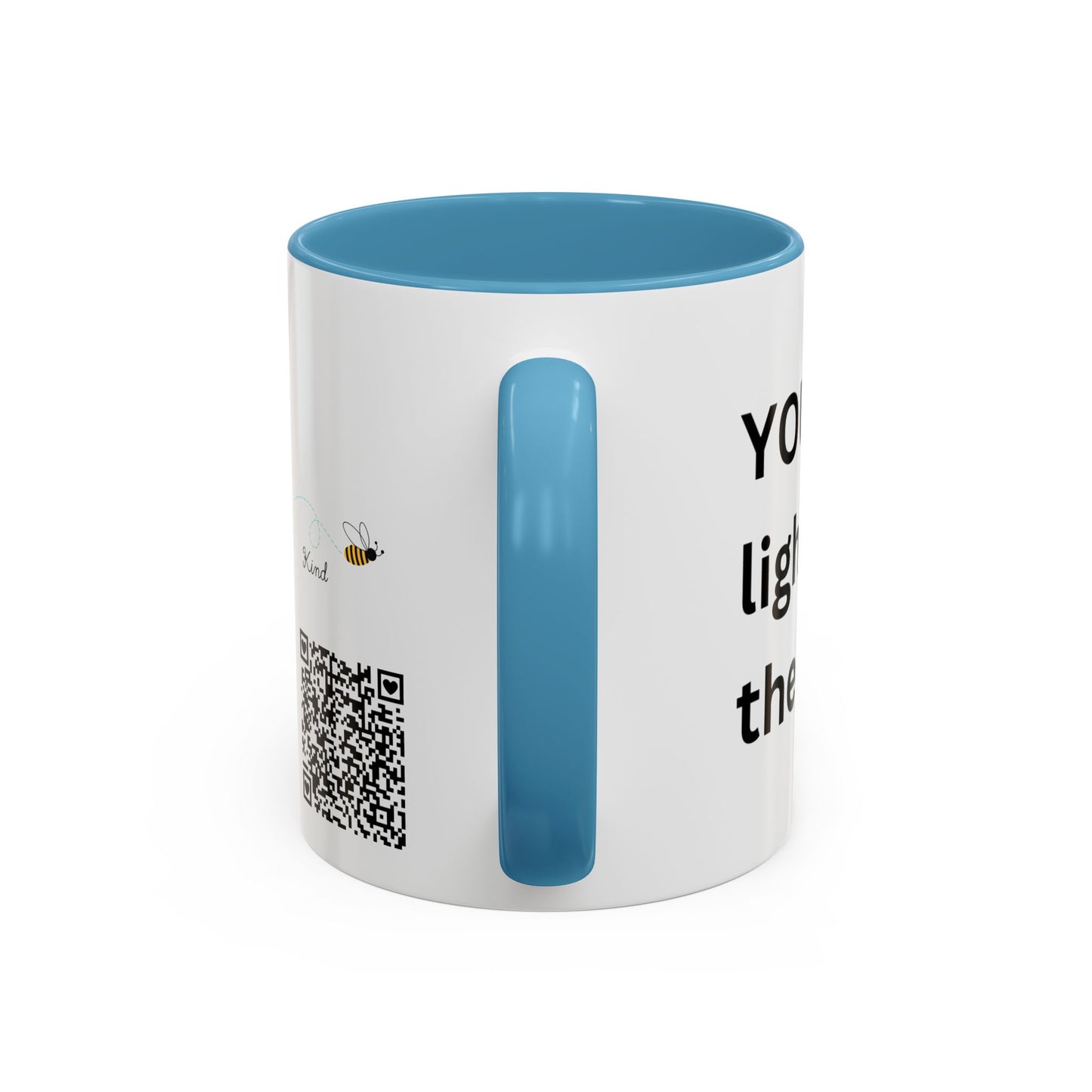 Bee Kind - You have a unique light that brightens the world - Accent Coffee Mug (11, 15oz)