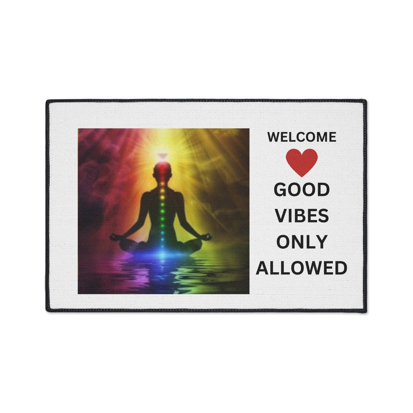 Welcome - Good vibes only allowed - Heavy Duty Floor Mat