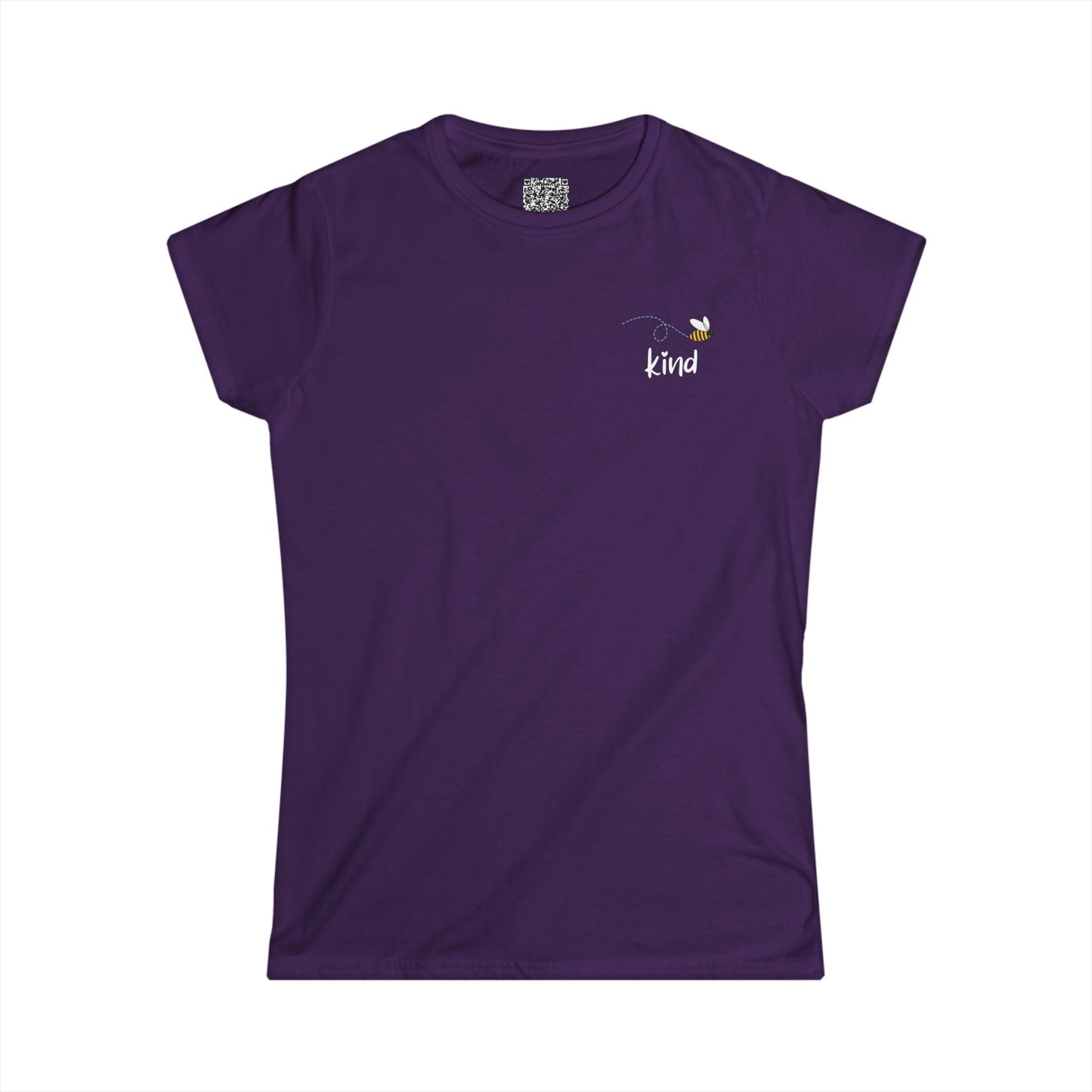 Bee Kind (Back) Your presence here makes today better - Women's Softstyle Tee