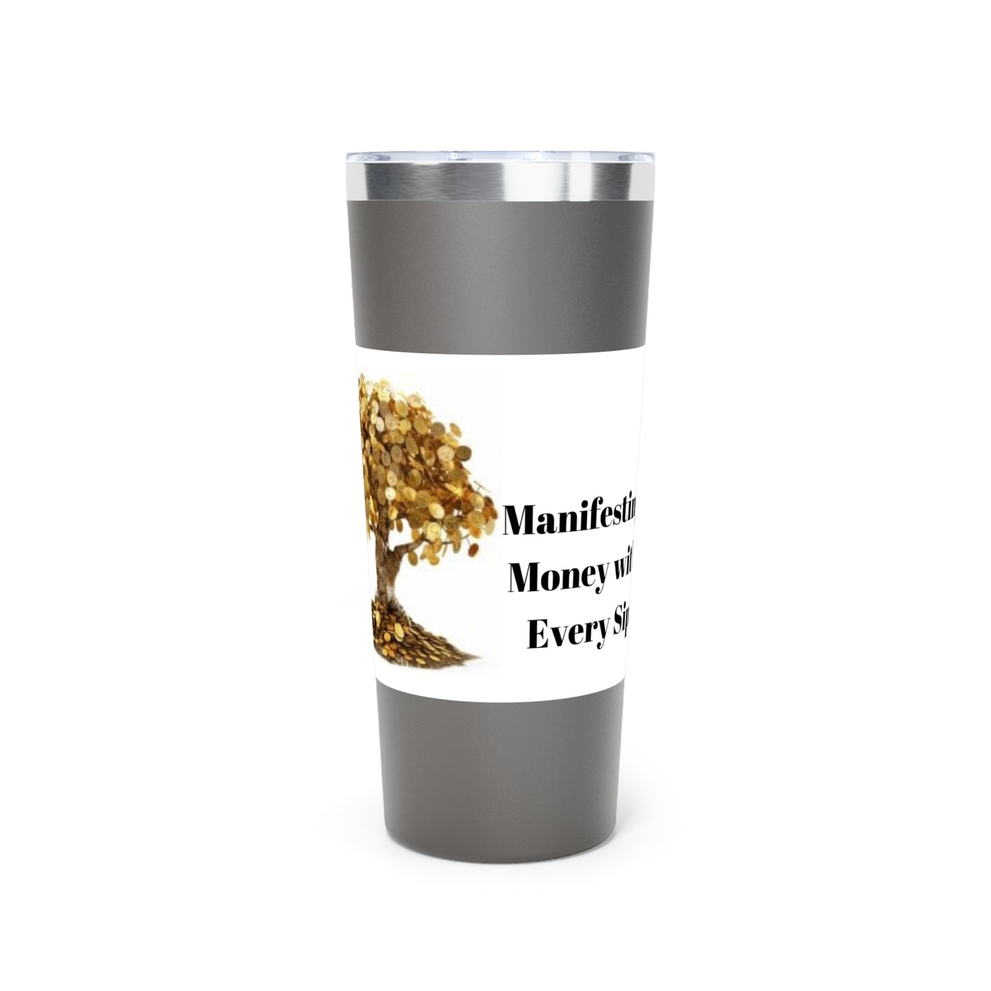 Money Tree- Manifesting Money with every sip - Copper Vacuum Insulated Tumbler, 22oz