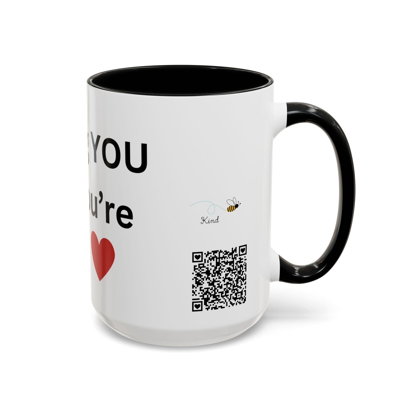 Bee Kind - Keep being you because you're awesome - Accent Coffee Mug (11, 15oz)