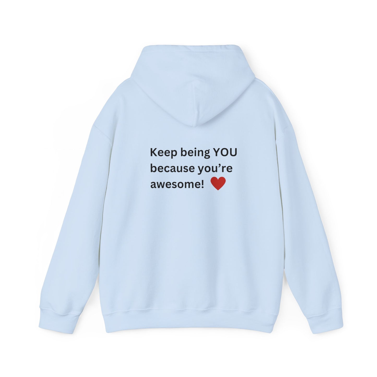 Bee Kind - (Back)-Keep Being You, because you're awesome! - Unisex Heavy Blend™ Hooded Sweatshirt