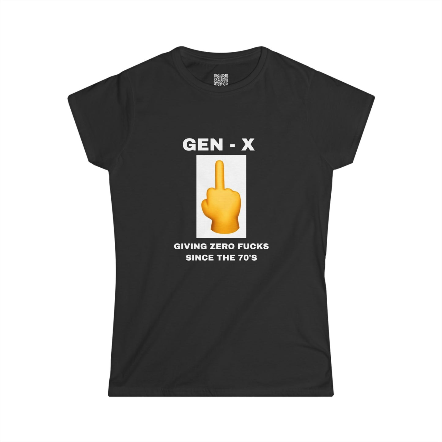 GEN-X-GIVING ZERO FUCKS SINCE THE 70'S - Women's Softstyle Tee