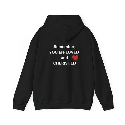 Bee Kind (Back) Remember You are LOVED and CHERISHED - Unisex Heavy Blend™ Hooded Sweatshirt