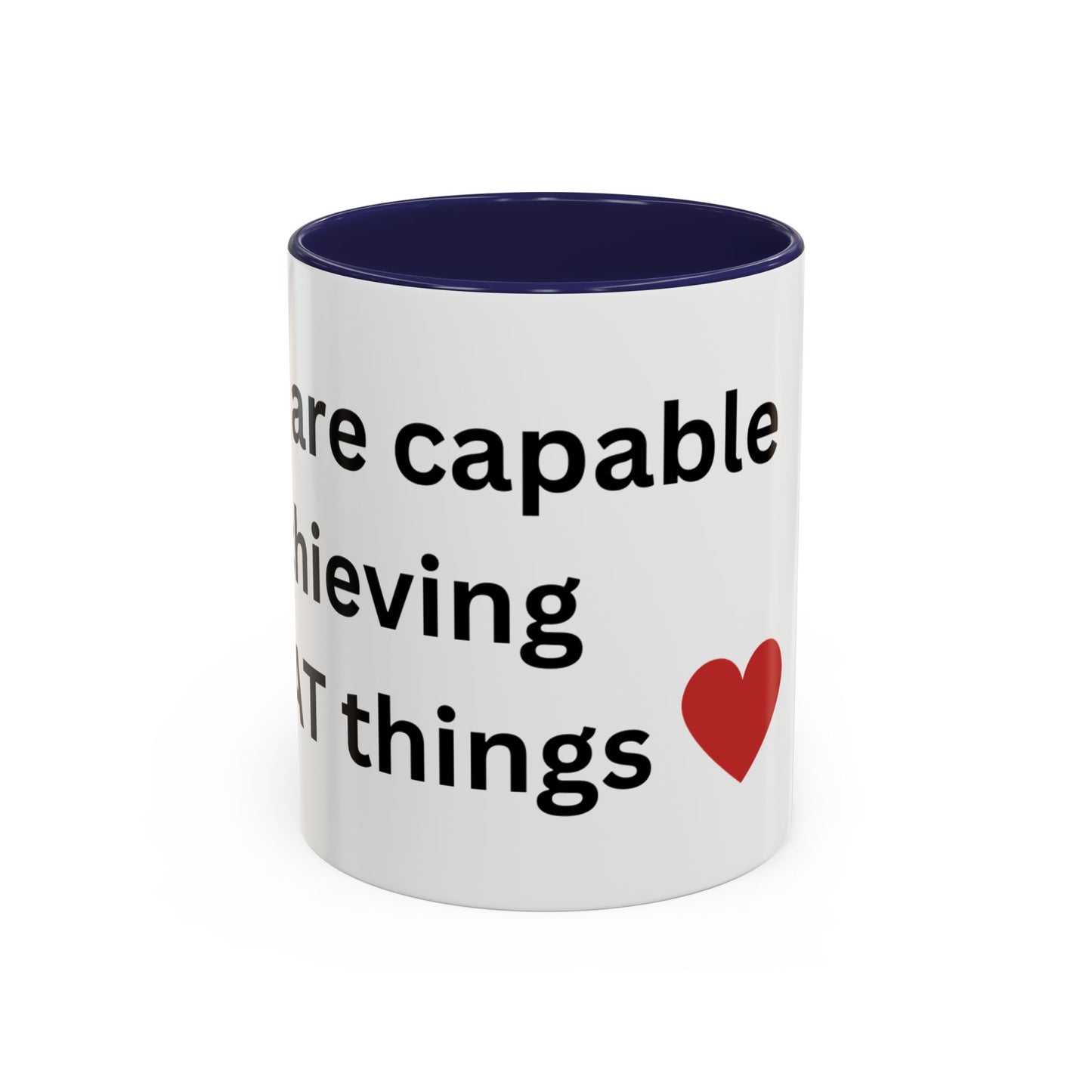 Bee Kind - You are capable of achieving great things  - Accent Coffee Mug (11, 15oz)