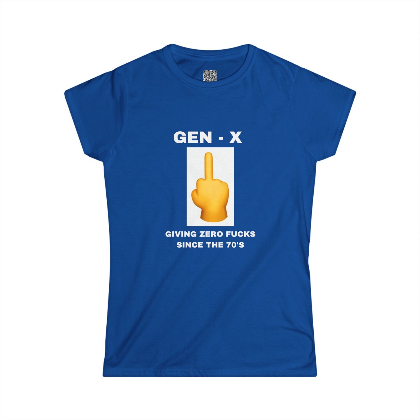 GEN-X-GIVING ZERO FUCKS SINCE THE 70'S - Women's Softstyle Tee