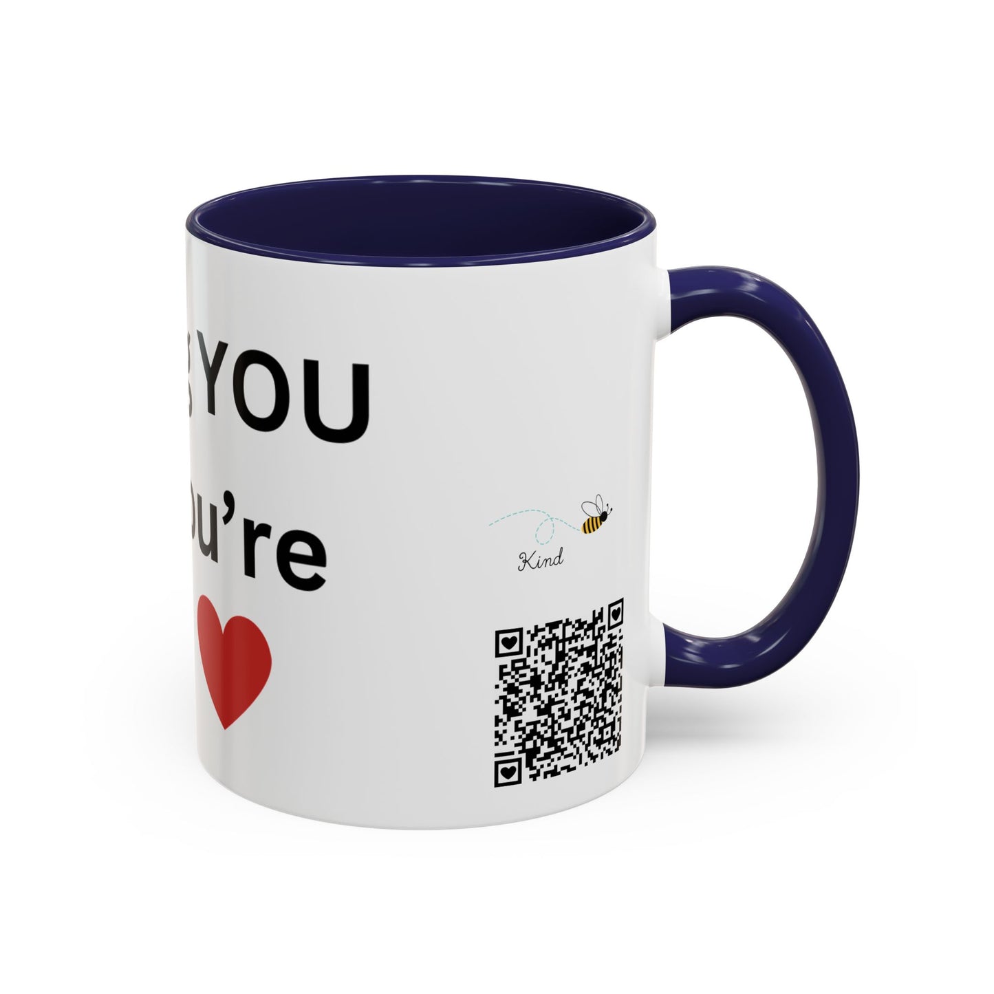 Bee Kind - Keep being you because you're awesome - Accent Coffee Mug (11, 15oz)