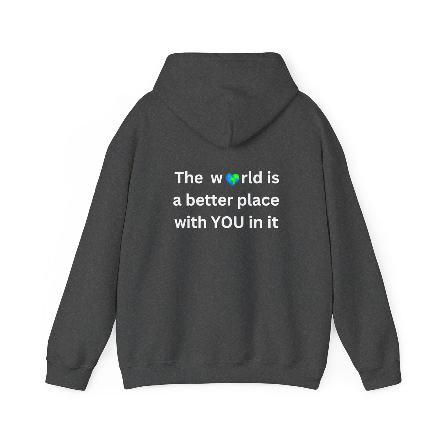 Bee Kind (Back) The world is a better place with you in it - Unisex Heavy Blend™ Hooded Sweatshirt