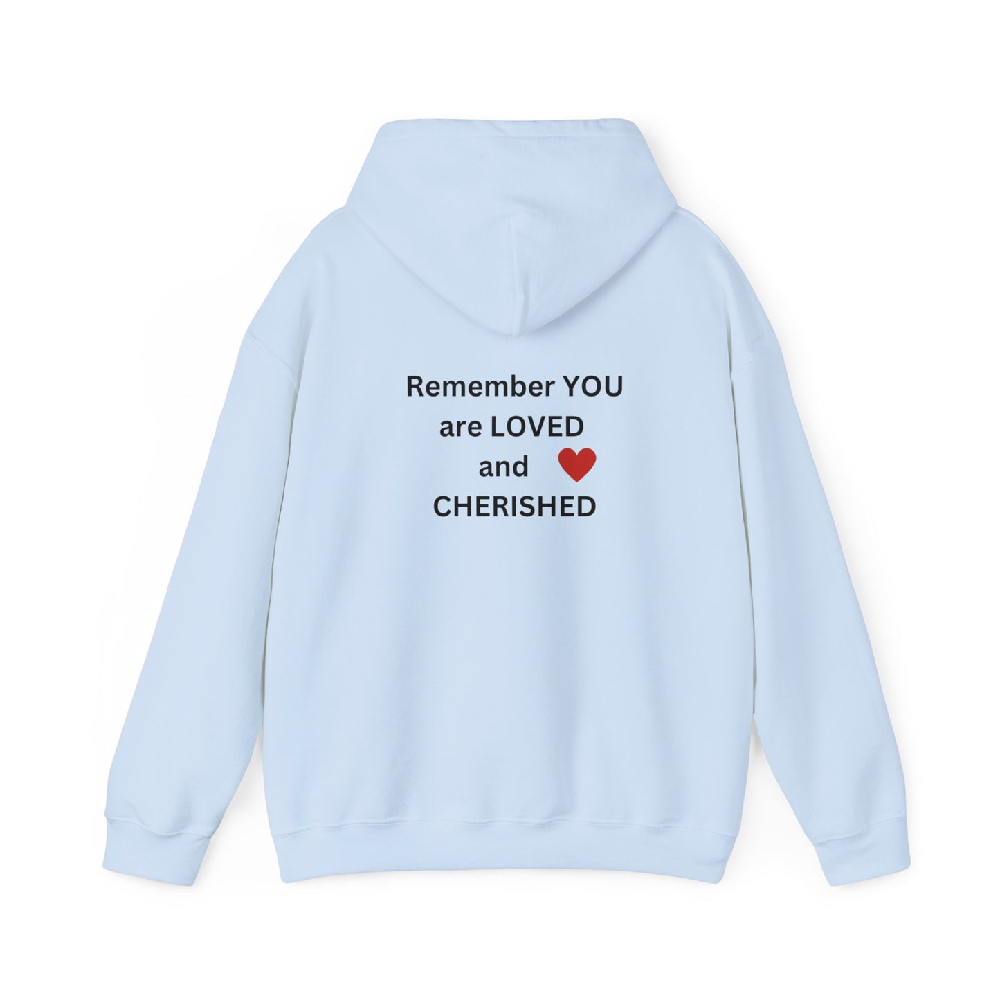 Bee Kind (Back) Remember You are LOVED and CHERISHED - Unisex Heavy Blend™ Hooded Sweatshirt