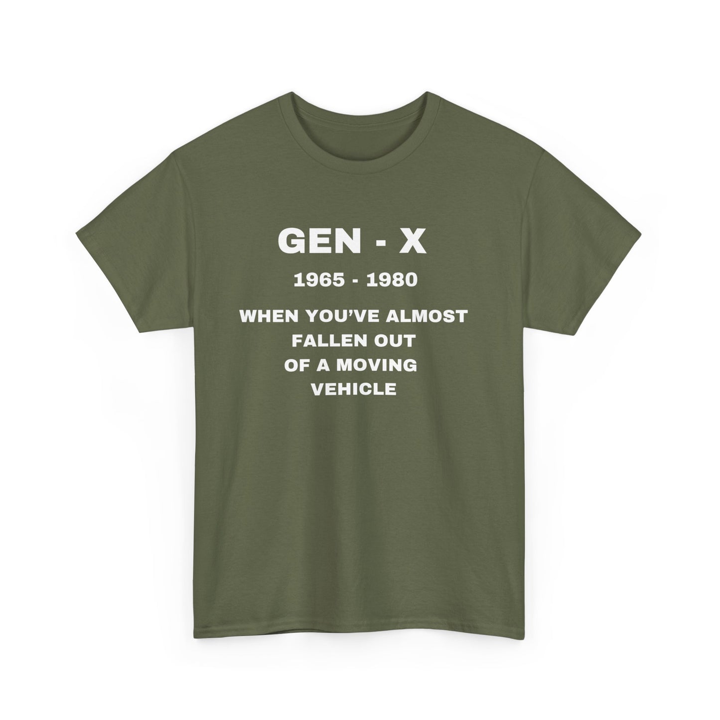 GEN-X-WHEN YOU'VE ALMOST FALLEN OUT OF A MOVING VEHICLE