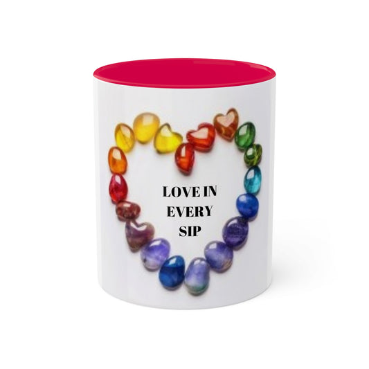 Love in every sip (heart) - Colorful Mugs, 11oz